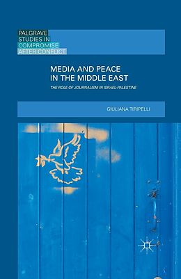 eBook (pdf) Media and Peace in the Middle East de Giuliana Tiripelli