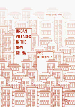 Fester Einband Urban Villages in the New China von Da Wei David Wang