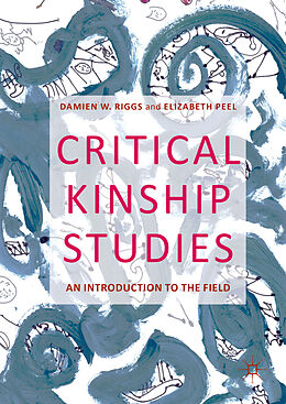 Livre Relié Critical Kinship Studies de Elizabeth Peel, Damien W. Riggs