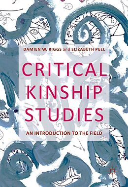 eBook (pdf) Critical Kinship Studies de Damien W. Riggs, Elizabeth Peel