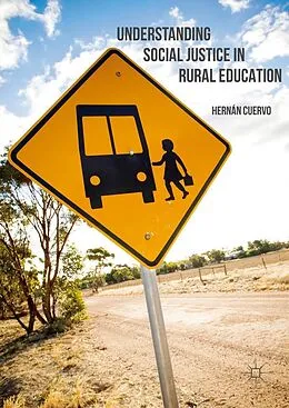 E-Book (pdf) Understanding Social Justice in Rural Education von Hernán Cuervo