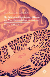 Livre Relié The Educational Significance of Human and Non-Human Animal Interactions de Suzanne Rud, A. G. Rice