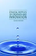 E-Book (pdf) Ethical Ripples of Creativity and Innovation von Seana Moran