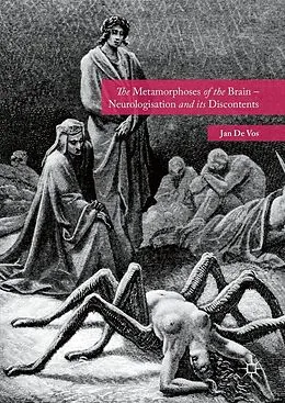 E-Book (pdf) The Metamorphoses of the Brain - Neurologisation and its Discontents von Jan De Vos