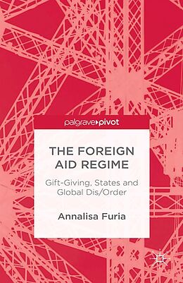 E-Book (pdf) The Foreign Aid Regime von A. Furia