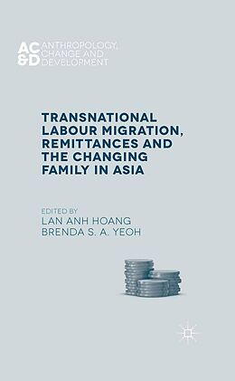 eBook (pdf) Transnational Labour Migration, Remittances and the Changing Family in Asia de 