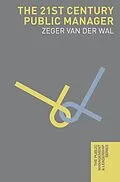 E-Book (pdf) The 21st Century Public Manager von Zeger van der Wal