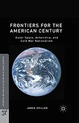 E-Book (pdf) Frontiers for the American Century von James Spiller