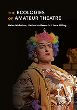 eBook (pdf) The Ecologies of Amateur Theatre de Helen Nicholson, Nadine Holdsworth, Jane Milling