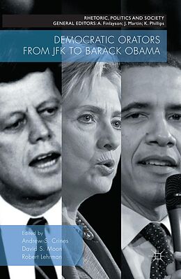 E-Book (pdf) Democratic Orators from JFK to Barack Obama von 
