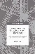 E-Book (pdf) Crime and the Imaginary of Disaster von M. Yar