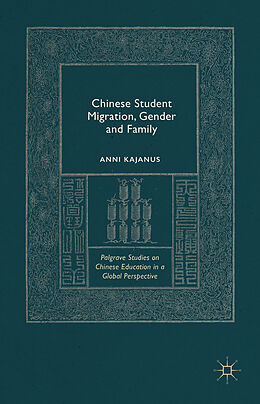 Livre Relié Chinese Student Migration, Gender and Family de Anni Kajanus