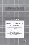 E-Book (pdf) Rethinking Transit Migration von Tanya Basok, Danièle Bélanger, Martha Luz Rojas Wiesner
