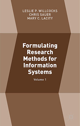 Livre Relié Formulating Research Methods for Information Systems de Leslie P. Sauer, Chris Lacity, Mary C. Willcocks