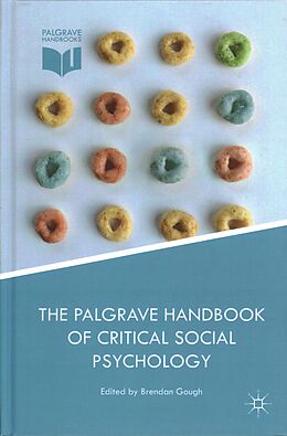 Livre Relié The Palgrave Handbook of Critical Social Psychology de Brendan Gough