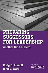 E-Book (pdf) Preparing Successors for Leadership von C. Aronoff, J. Ward