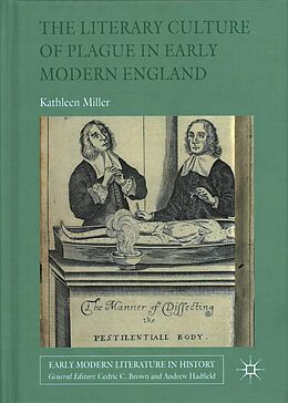 Fester Einband The Literary Culture of Plague in Early Modern England von Kathleen Miller