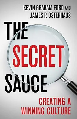 E-Book (pdf) The Secret Sauce von Kevin Graham Ford, James P. Osterhaus