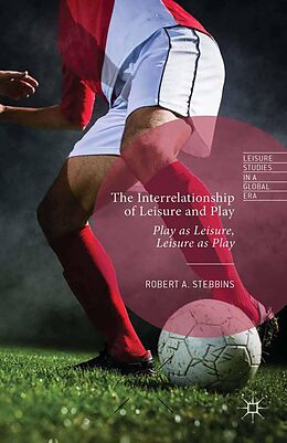 eBook (pdf) The Interrelationship of Leisure and Play de Robert A. Stebbins