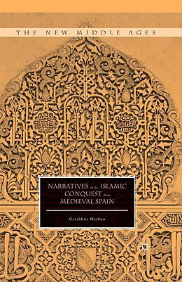 eBook (pdf) Narratives of the Islamic Conquest from Medieval Spain de Geraldine Hazbun
