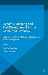 eBook (pdf) Dynamic Shipping and Port Development in the Globalized Economy de 