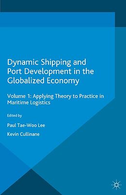 eBook (pdf) Dynamic Shipping and Port Development in the Globalized Economy de 