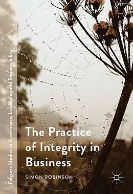 E-Book (pdf) The Practice of Integrity in Business von Simon Robinson