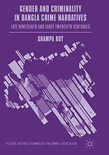 eBook (pdf) Gender and Criminality in Bangla Crime Narratives de Shampa Roy