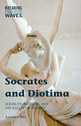 Livre Relié Socrates and Diotima de Andrea Nye