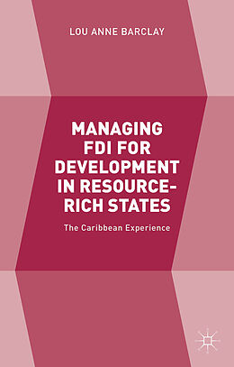 Livre Relié Managing FDI for Development in Resource-Rich States de L. Barclay