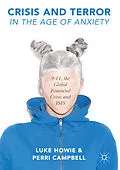 E-Book (pdf) Crisis and Terror in the Age of Anxiety von Luke Howie, Perri Campbell