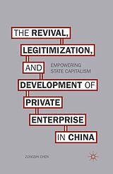 eBook (pdf) The Revival, Legitimization, and Development of Private Enterprise in China de Z. Chen