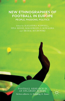 Fester Einband New Ethnographies of Football in Europe von Alexandra Buchowski, Michal Kowalska, Mal Schwell