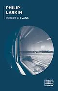 E-Book (pdf) Philip Larkin von Robert C. Evans