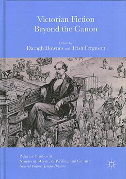 Fester Einband Victorian Fiction Beyond the Canon von Daragh Ferguson, Trish Downes