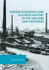 eBook (pdf) German Economic and Business History in the 19th and 20th Centuries de Werner Plumpe