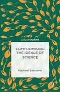 E-Book (pdf) Compromising the Ideals of Science von R. Sassower