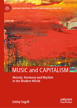 Livre Relié MUSIC and CAPITALISM de Sabby Sagall