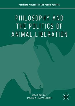 eBook (pdf) Philosophy and the Politics of Animal Liberation de 