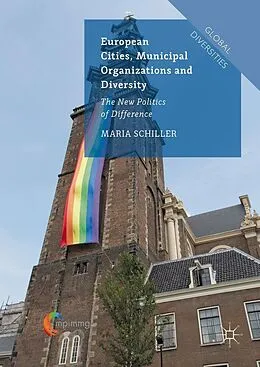 E-Book (pdf) European Cities, Municipal Organizations and Diversity von Maria Schiller