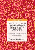 E-Book (pdf) Small Voluntary Organisations in the 'Age of Austerity' von Pauline McGovern