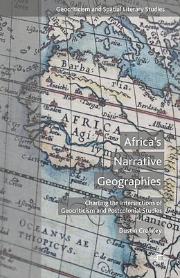 Livre Relié Africa's Narrative Geographies de D. Crowley