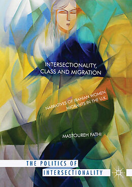 Livre Relié Intersectionality, Class and Migration de Mastoureh Fathi