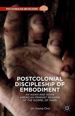 eBook (pdf) Postcolonial Discipleship of Embodiment de Jin Young Choi