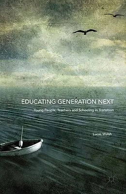 E-Book (pdf) Educating Generation Next von Lucas Walsh
