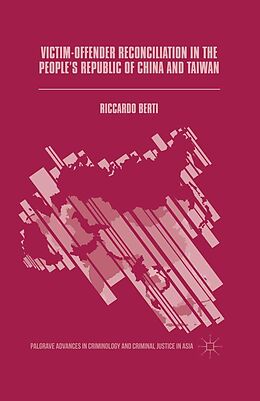 eBook (pdf) Victim-Offender Reconciliation in the People's Republic of China and Taiwan de Riccardo Berti