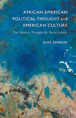 Livre Relié African American Political Thought and American Culture de Alex Zamalin