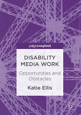E-Book (pdf) Disability Media Work von Katie Ellis