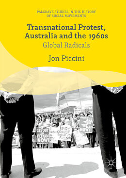 Livre Relié Transnational Protest, Australia and the 1960s de Jon Piccini