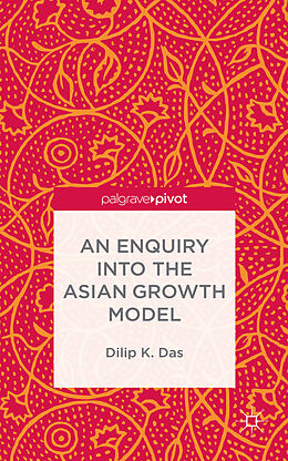 Fester Einband An Enquiry into the Asian Growth Model von D. Das